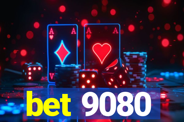 bet 9080